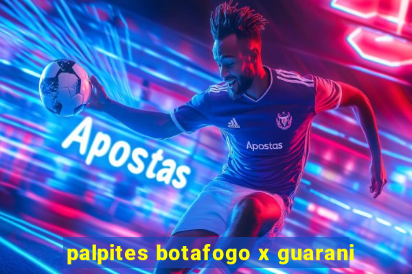 palpites botafogo x guarani